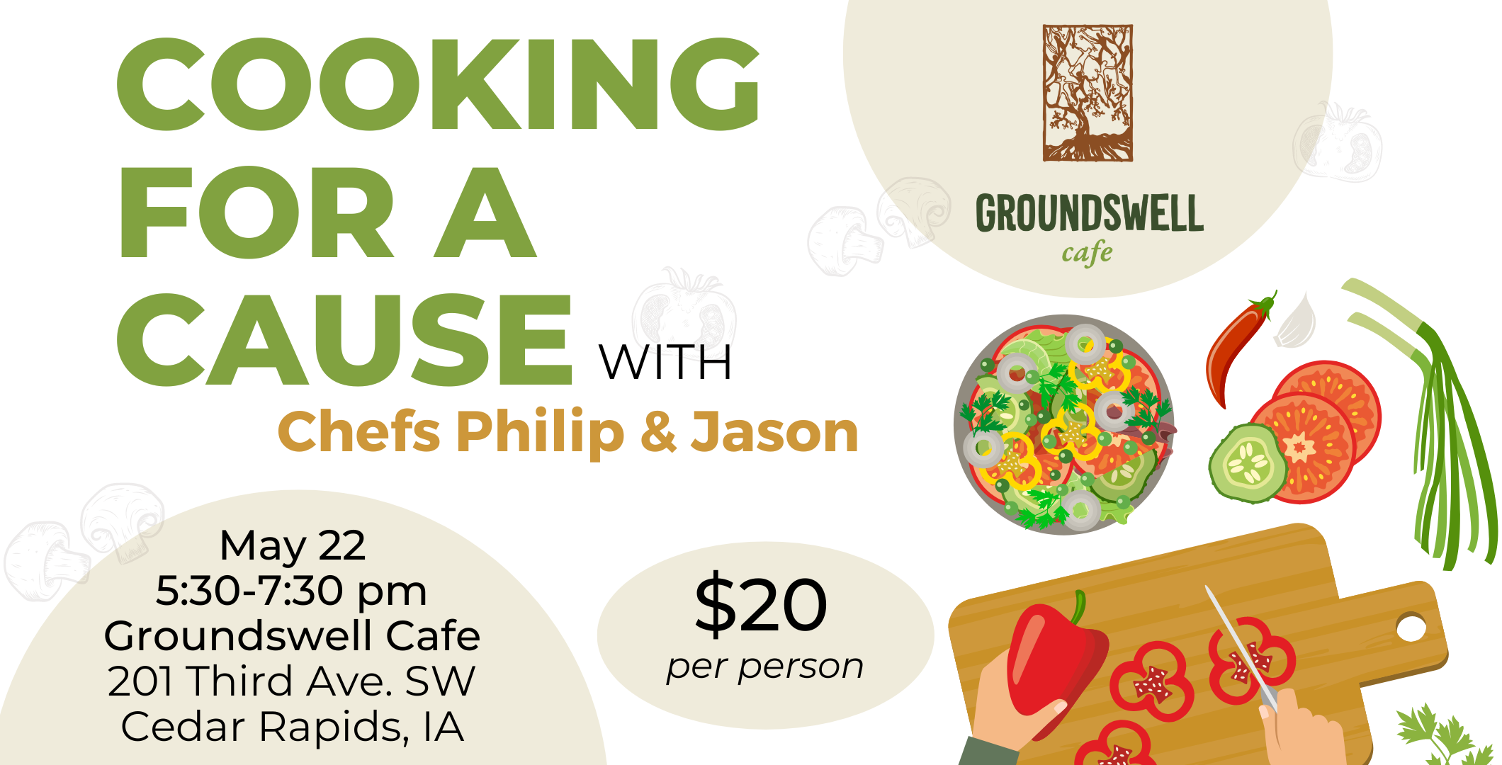 Cooking for a cause, may 22, 5:30 pm at Groundswell Cafe in Cedar Rapids