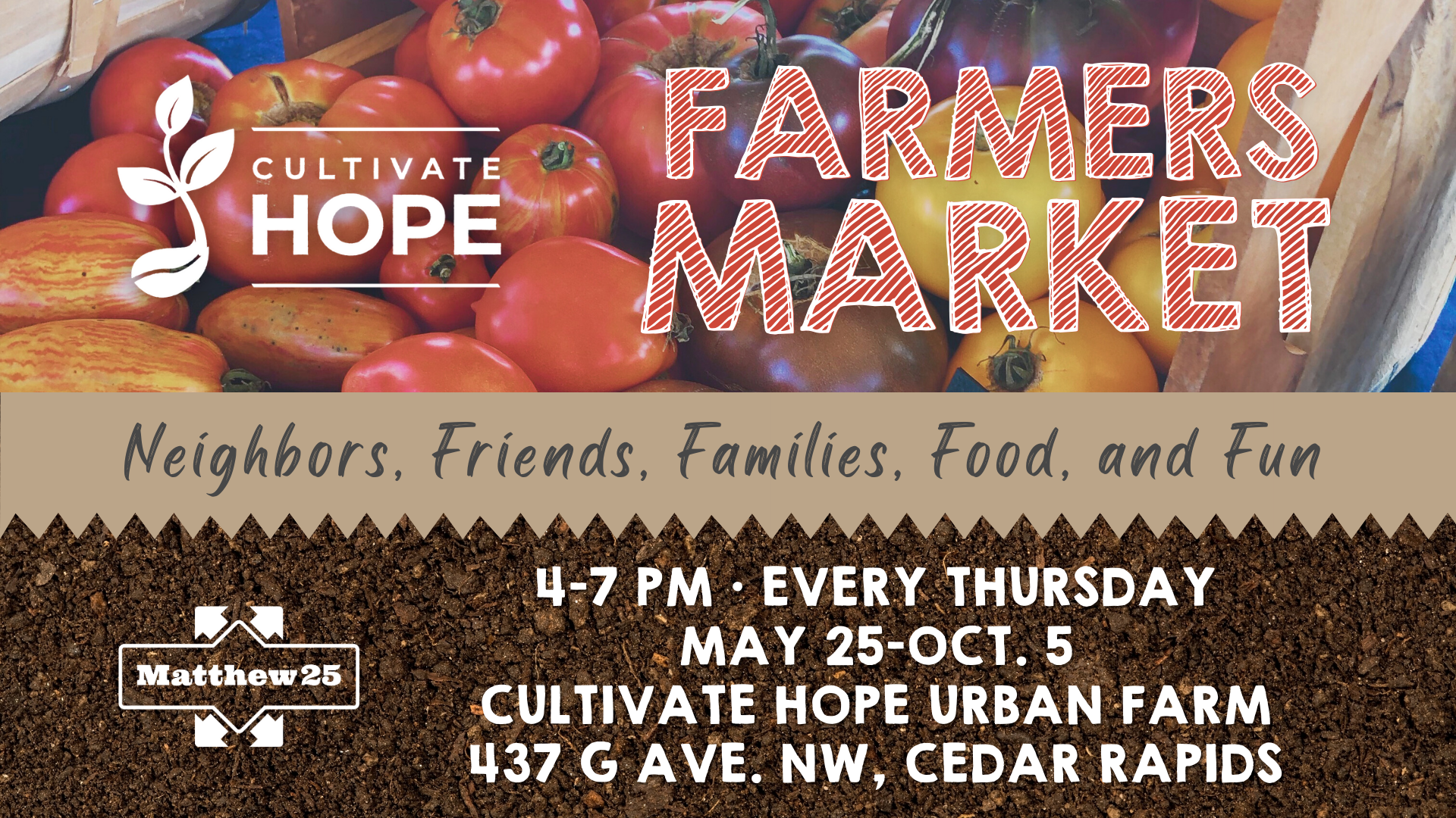 Cultivate Hope Farmers Market at the urban farm in cedar rapids, may 25-oct. 5